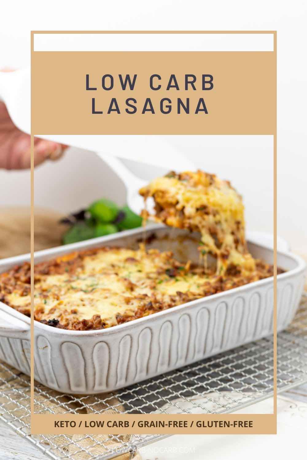 High Protein Low Carb Lasagna served in a casserole