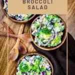 Broccoli Salad Recipe served in 3 wooden bowls.