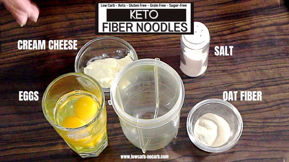 Low Carb Fiber Noodles ingredients needed.