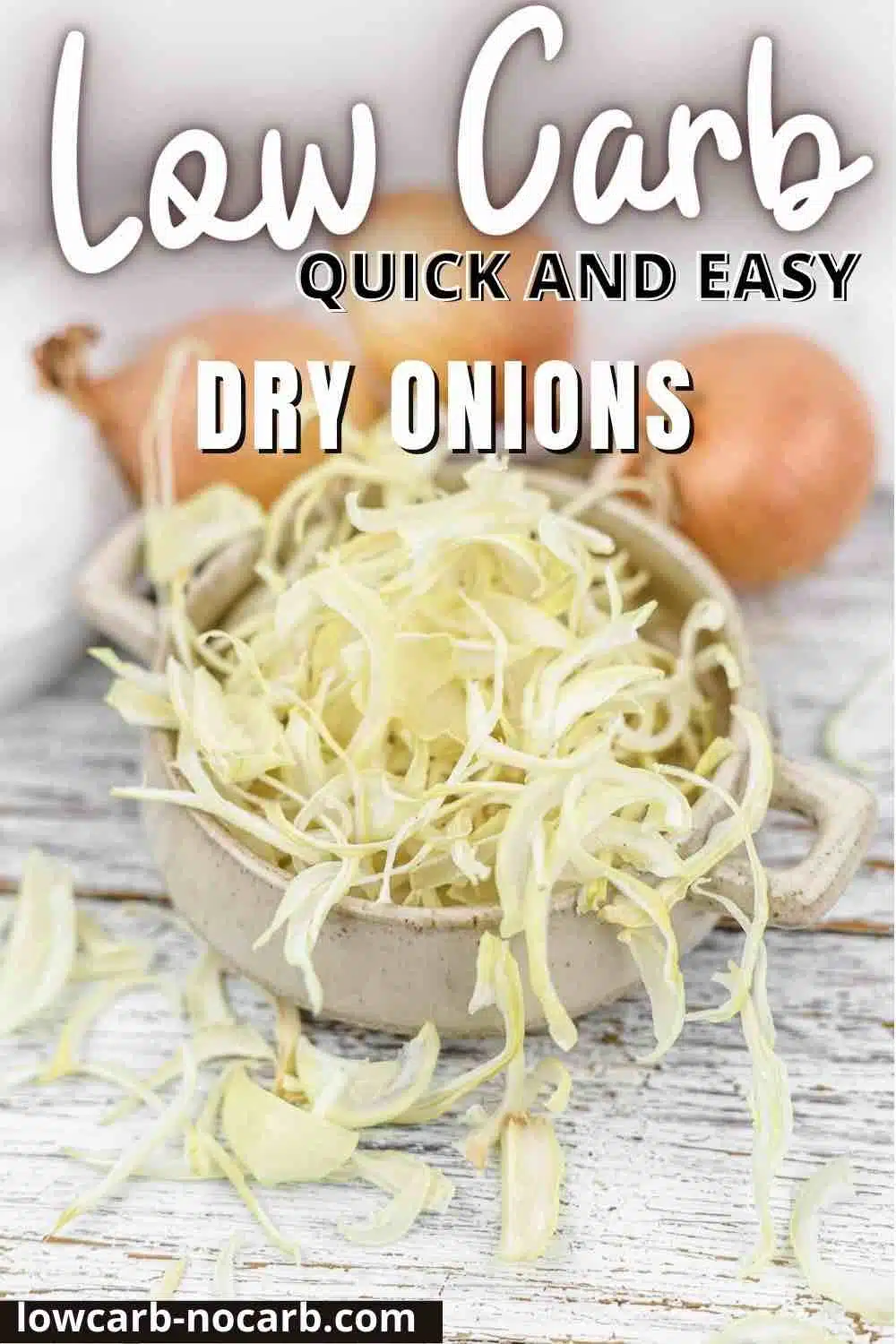 Dehydrating onions in a bowl.