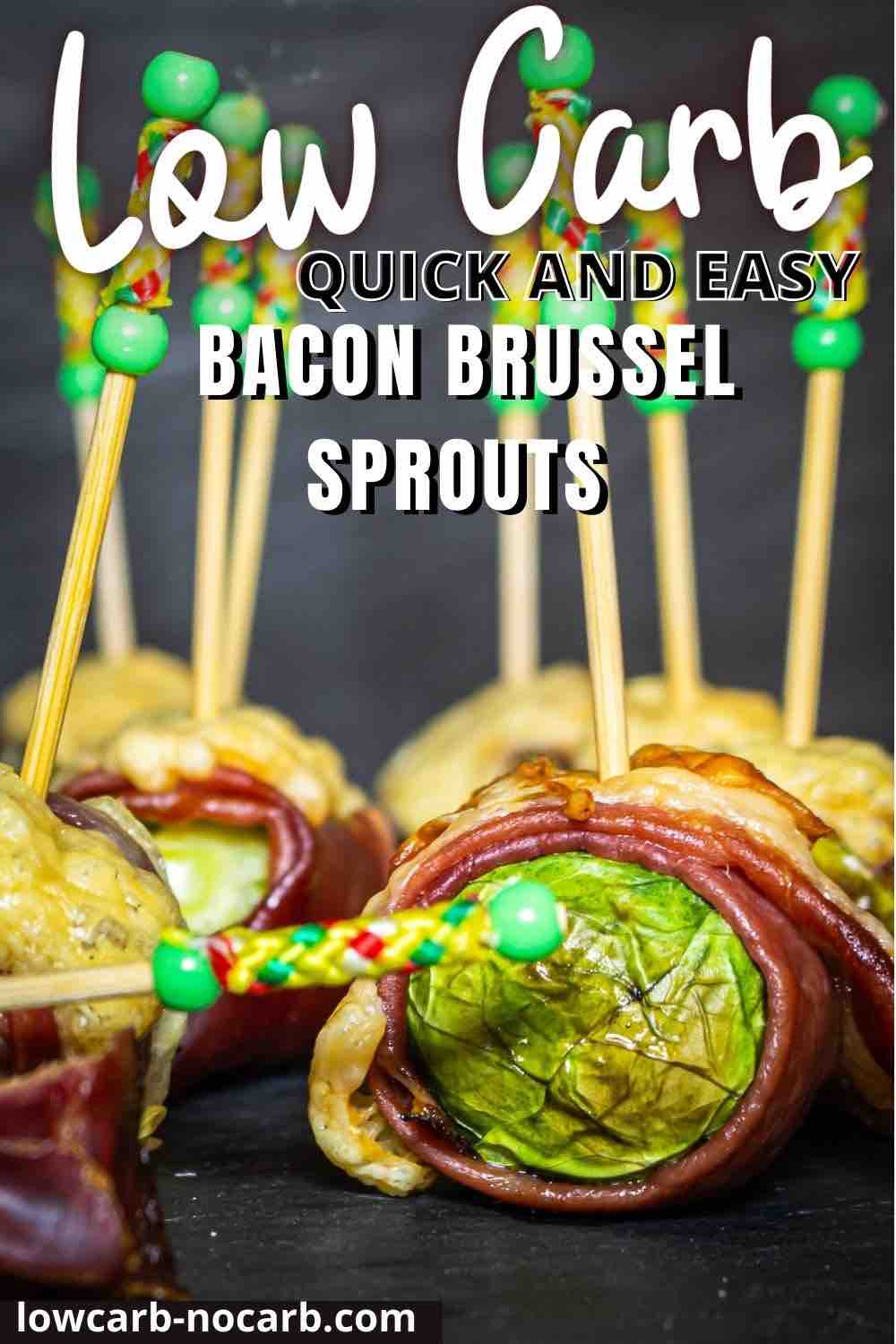 Brussels sprouts wrapped in bacon served as a finger food.