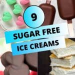 9 sugar free ice creams.