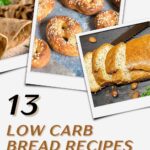 13 low carb bread recipes to transform your kitchen.