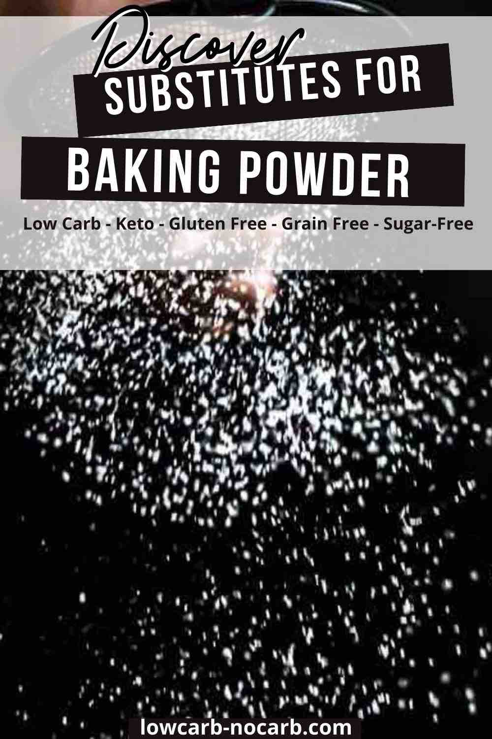 Discover substitutes for baking powder.