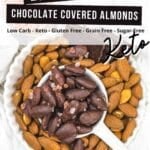 How to make low carb keto chocolate covered almonds.
