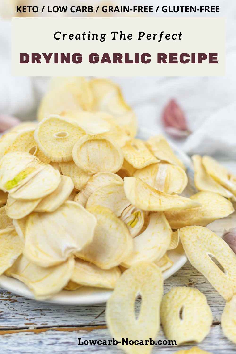 Drying garlic recipe.