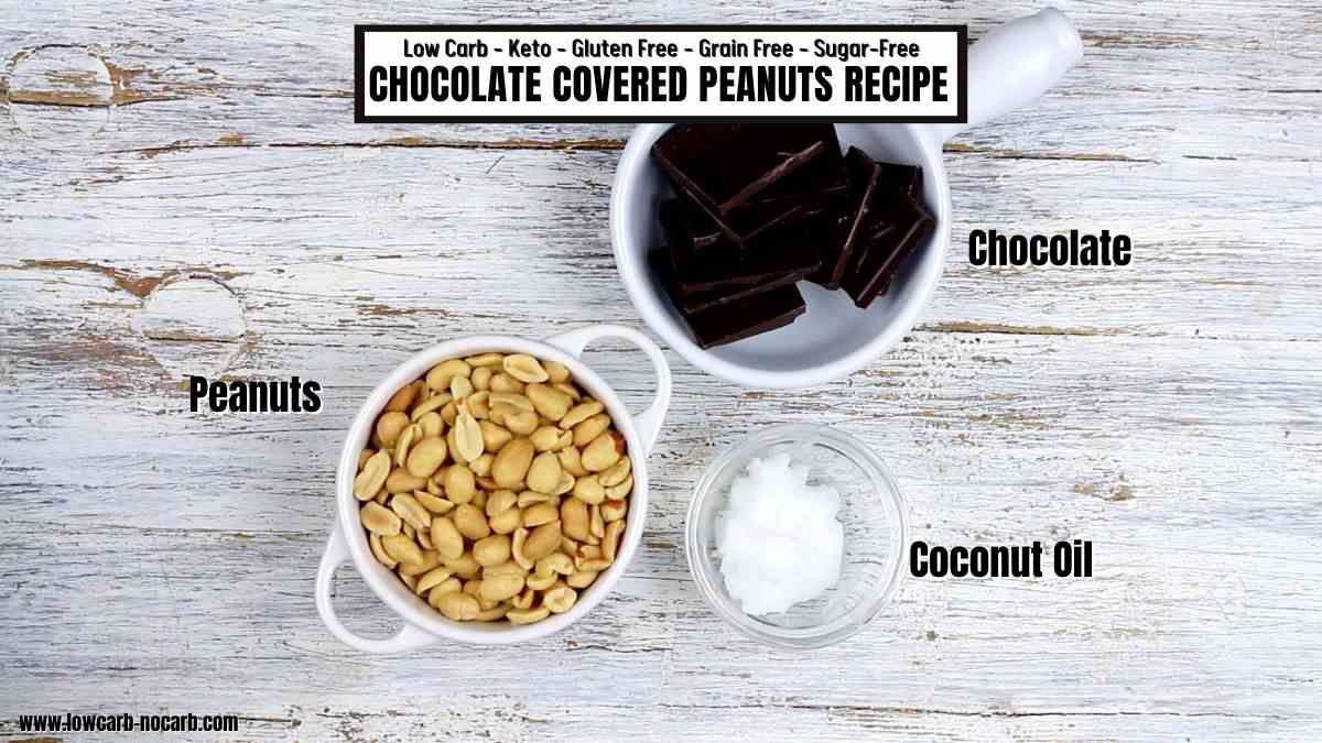Ingredients for a low-carb, keto, gluten-free, grain-free, sugar-free chocolate covered peanuts recipe.