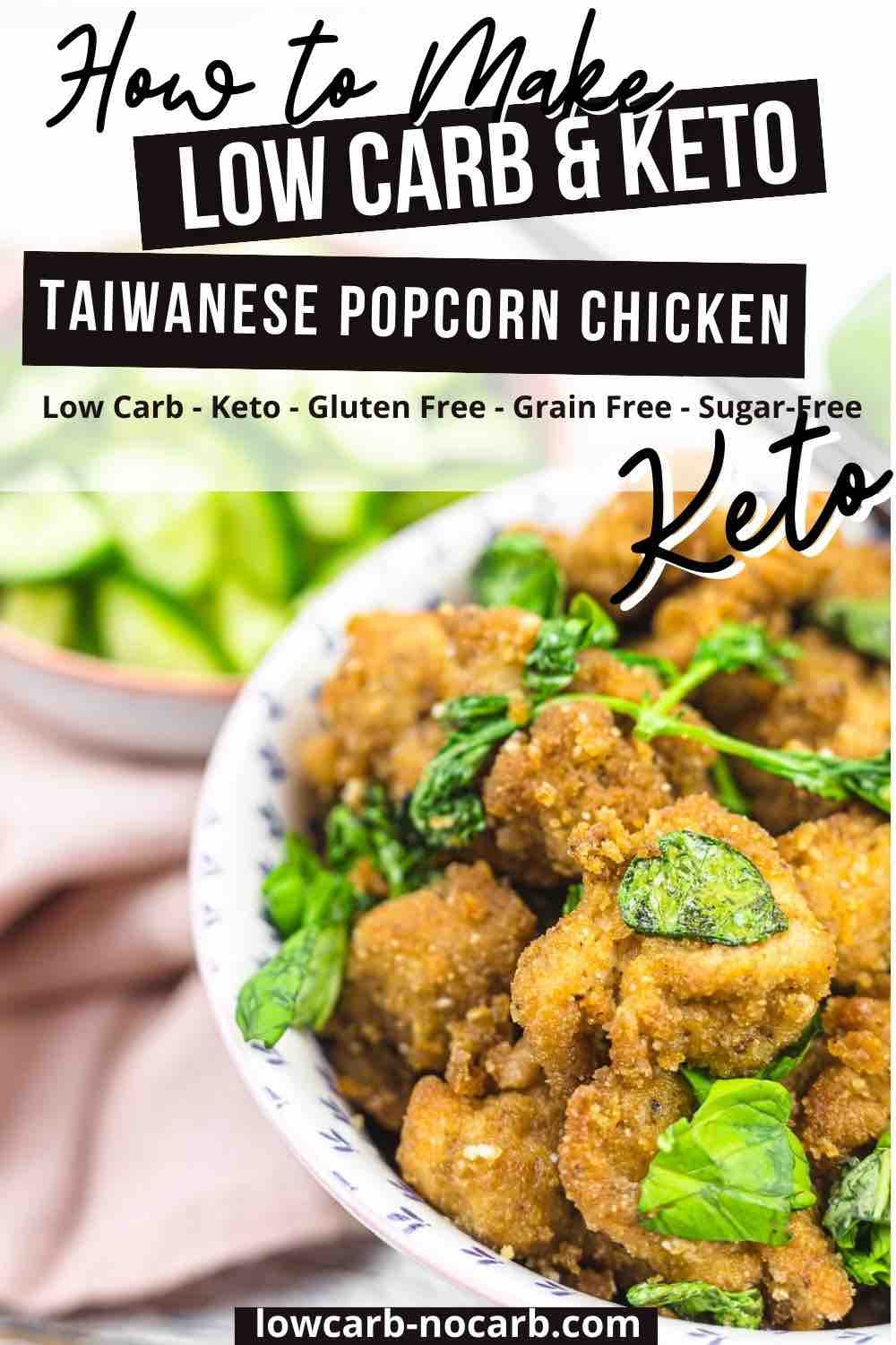 A bowl of taiwanese popcorn chicken with fresh basil leaves, labeled as low carb and keto-friendly, served on a table with a kitchen towel.