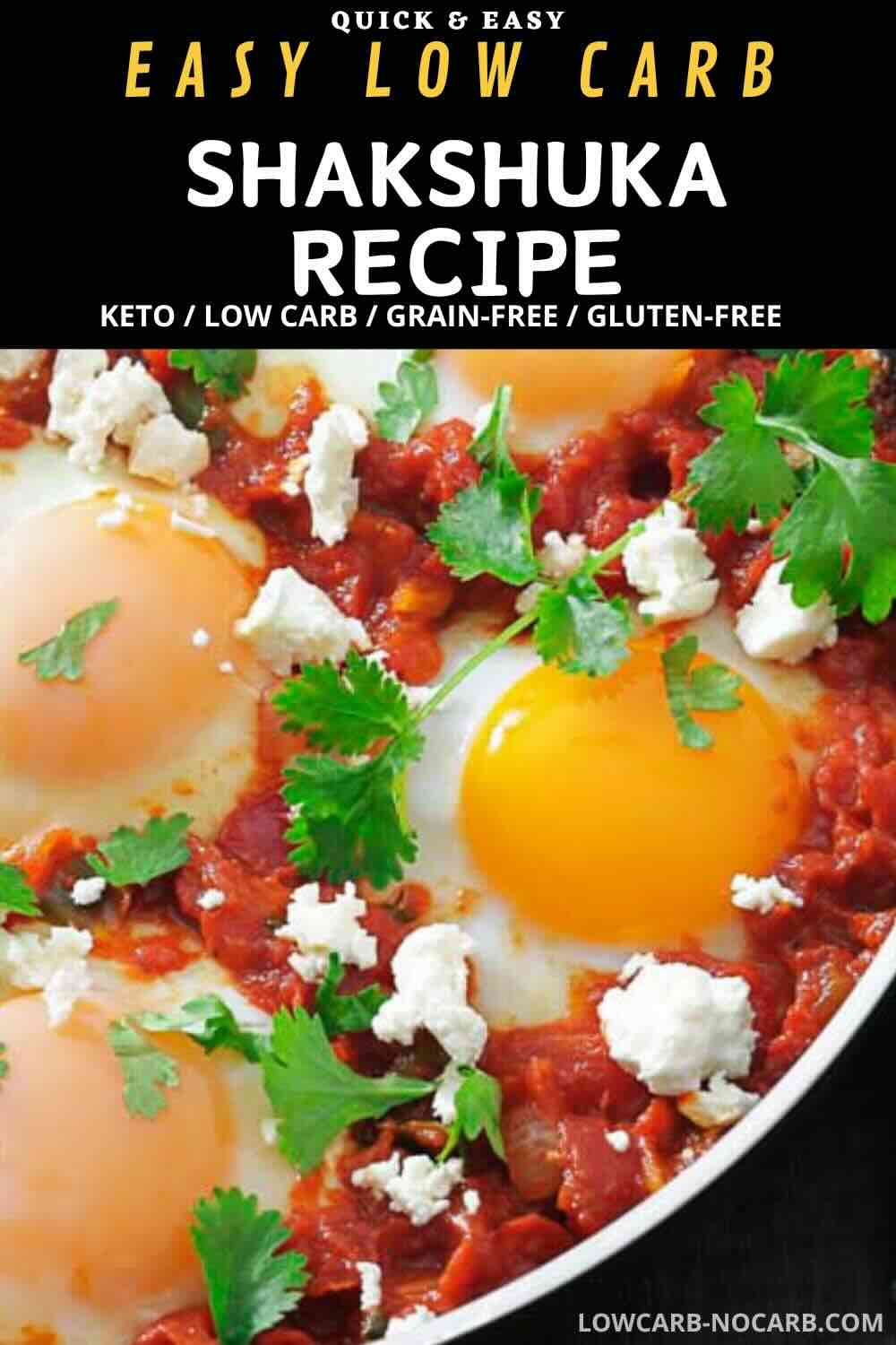 Close-up of shakshuka with poached eggs in tomato sauce, garnished with cilantro and crumbled cheese. Text promotes an easy, low carb, keto-friendly recipe.