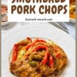 A pork chop topped with peppers and a savory sauce on a white plate, with the text “Keto & Low Carb Smothered Pork Chops” overlaid.